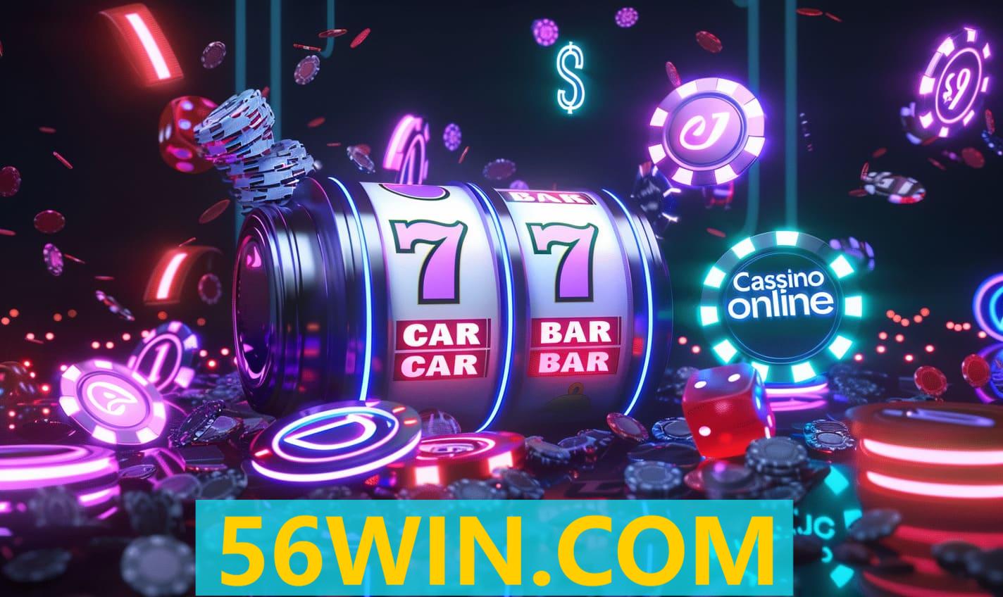 Slots 56WIN.COM com Bônus